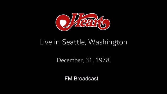 Heart - Live in Seattle, Washington 1978 (FM Broadcast)