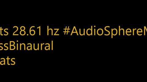 binaural_beats_28.61hz_AudioSphereASMR BinauralHealth BinauralCalmness