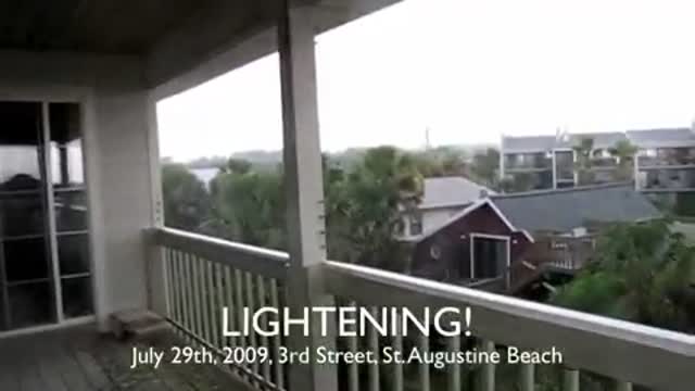 7 29 09 LIGHTNING Strikes in front of camera