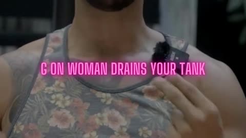 Andrew Tate said women drains your tank