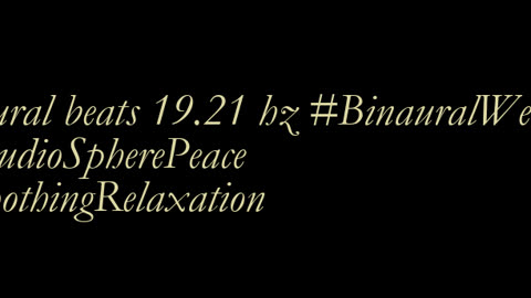 binaural_beats_19.21hz_BinauralHarmonics AudioSphereHarmony PeacefulBinauralMelodies