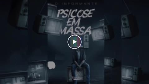 Psicose em Massa - Totalitarismo XXI