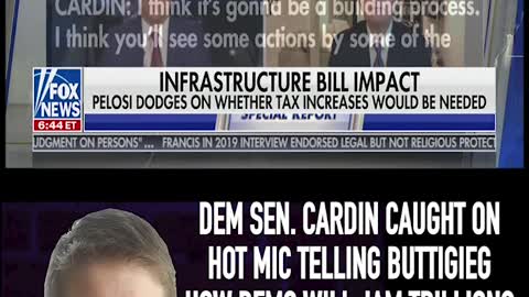DEM SEN CAUGHT ON HOT MIC TELLING BUTTIGIEG HOW DEMS WILL JAM TRILLIONS THROUGH