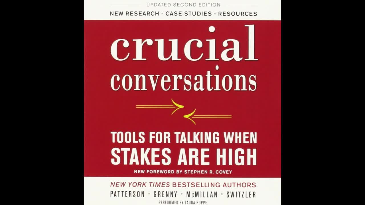 Crucial Conversations: Tools for Talking When Stakes Are High - Kerry Patterson (Full Audiobook)