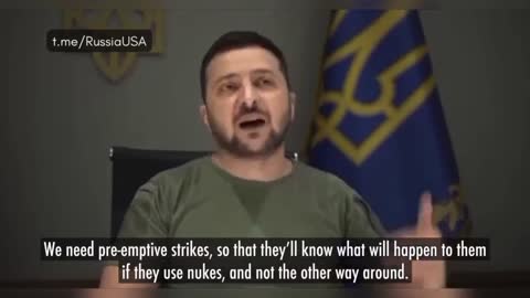 Crazy: Zelensky Calling For Pre-Emptive Nuclear Strike