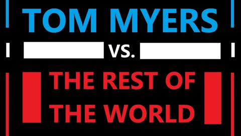 Tom Myers vs. The Rest of the World s02e10