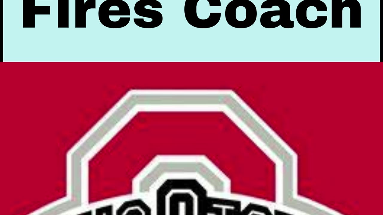 Ohio State Fires Coach