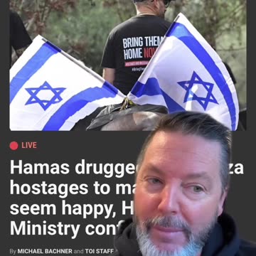 HAMAS DRUGGED FREED GAZA HOSTAGES HEALTH MINISTRY CONFIRMS