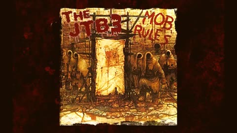 THE JTB 3 - THE MOB RULES -Black Sabbath/Dio Cover (5.1 Surround Sound Mix)