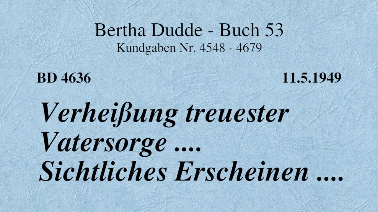 BD 4636 - VERHEISSUNG TREUESTER VATERSORGE .... SICHTLICHES ERSCHEINEN ....