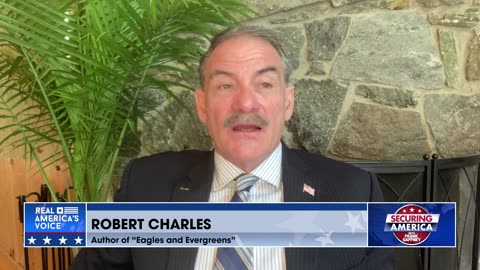 Securing America with Robert Charles (part 2) | May 30, 2023