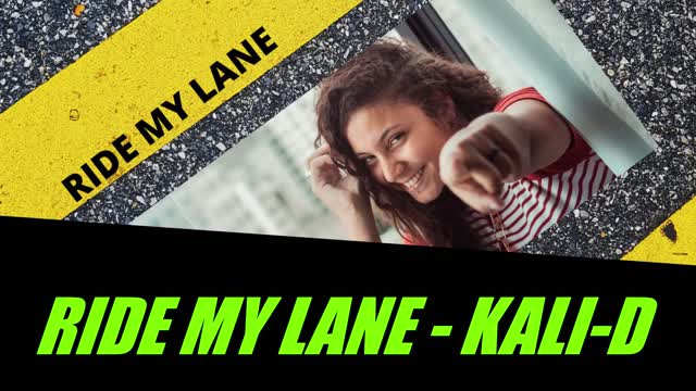 Ride my lane _ Kali-D