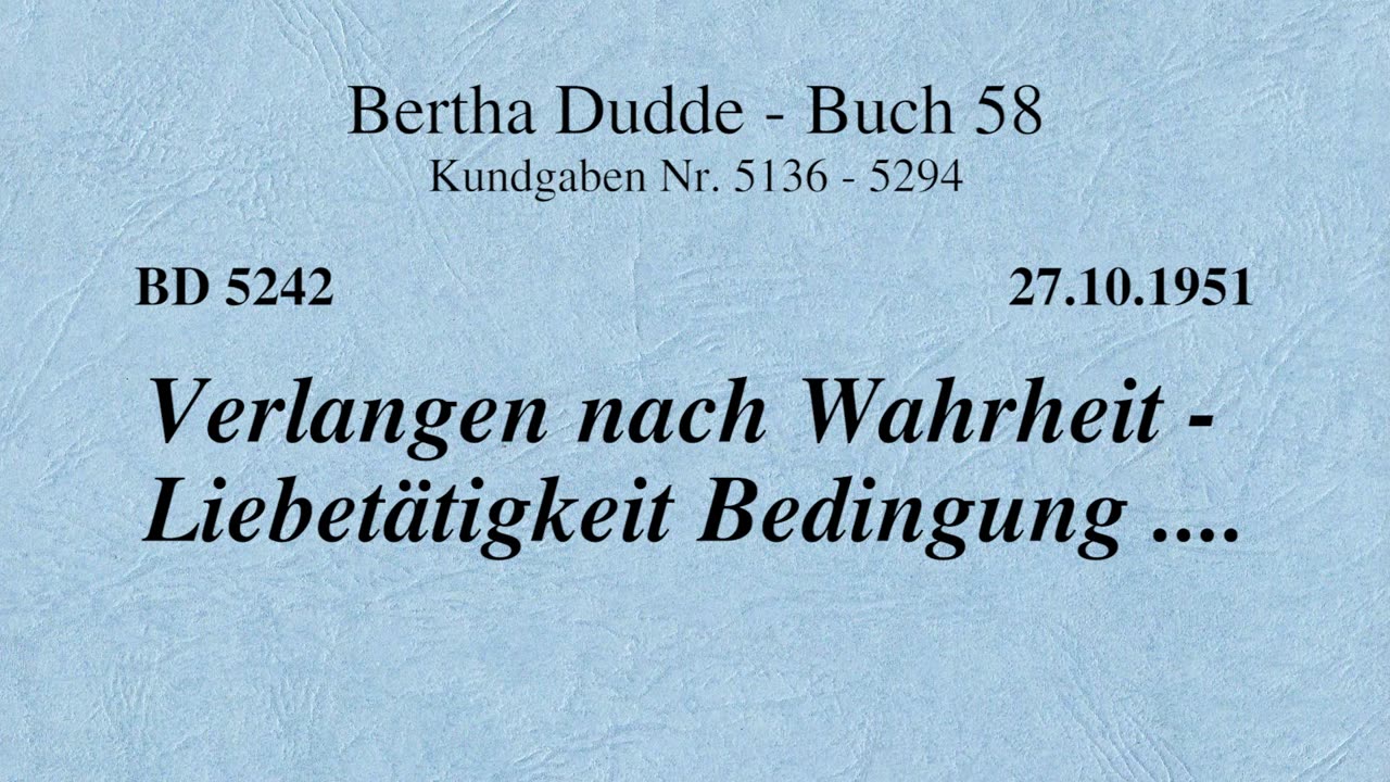 BD 5242 - VERLANGEN NACH WAHRHEIT - LIEBETÄTIGKEIT BEDINGUNG ....