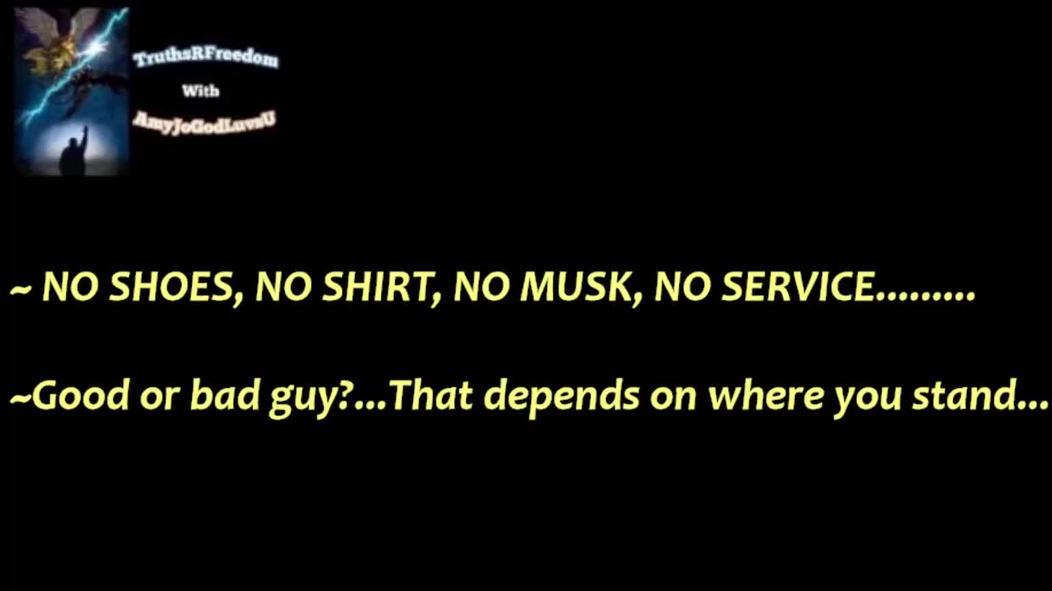 No Shirt, No Shoes, No Musk, No Service......