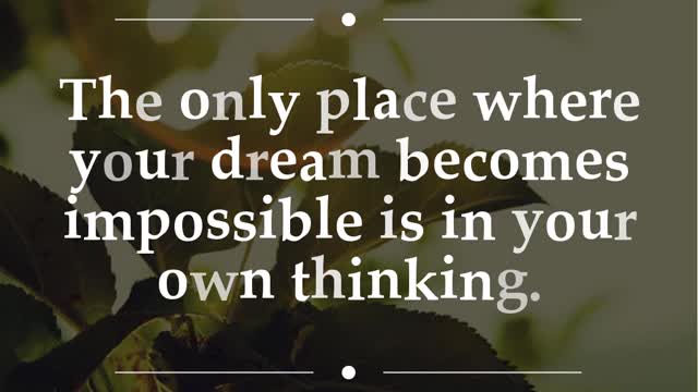 The Only Place Where Your Dream Becomes Impossible