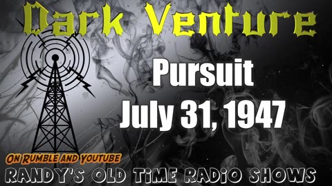 Dark Venture 1945-07-31 Pursuit