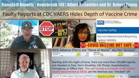 NEWSBREAK 146: ALBERT BENAVIDES, DR. YOUNG: FAULTY REPORTS AT CDC VAERS HIDES DEPTH OF VACCINE CRIME