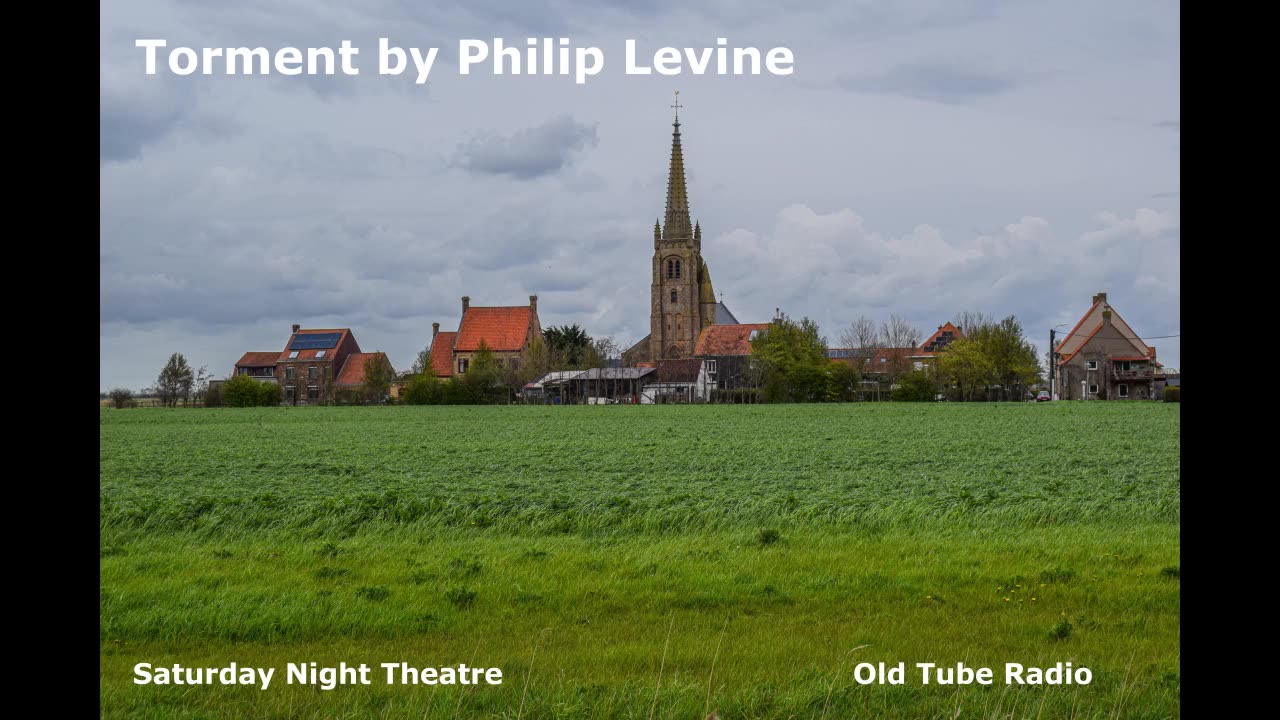 Torment by Philip Levine. BBC RADIO DRAMA