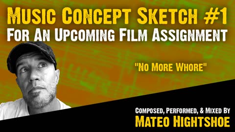 "No More Whore" || Concept Demo #1 For An Upcoming Scoring Assignment