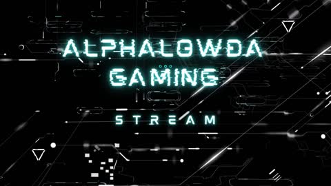 AlphaLowda Gaming Stream