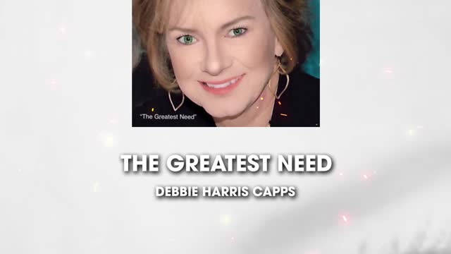 The Greatest Need