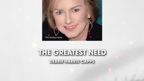 The Greatest Need