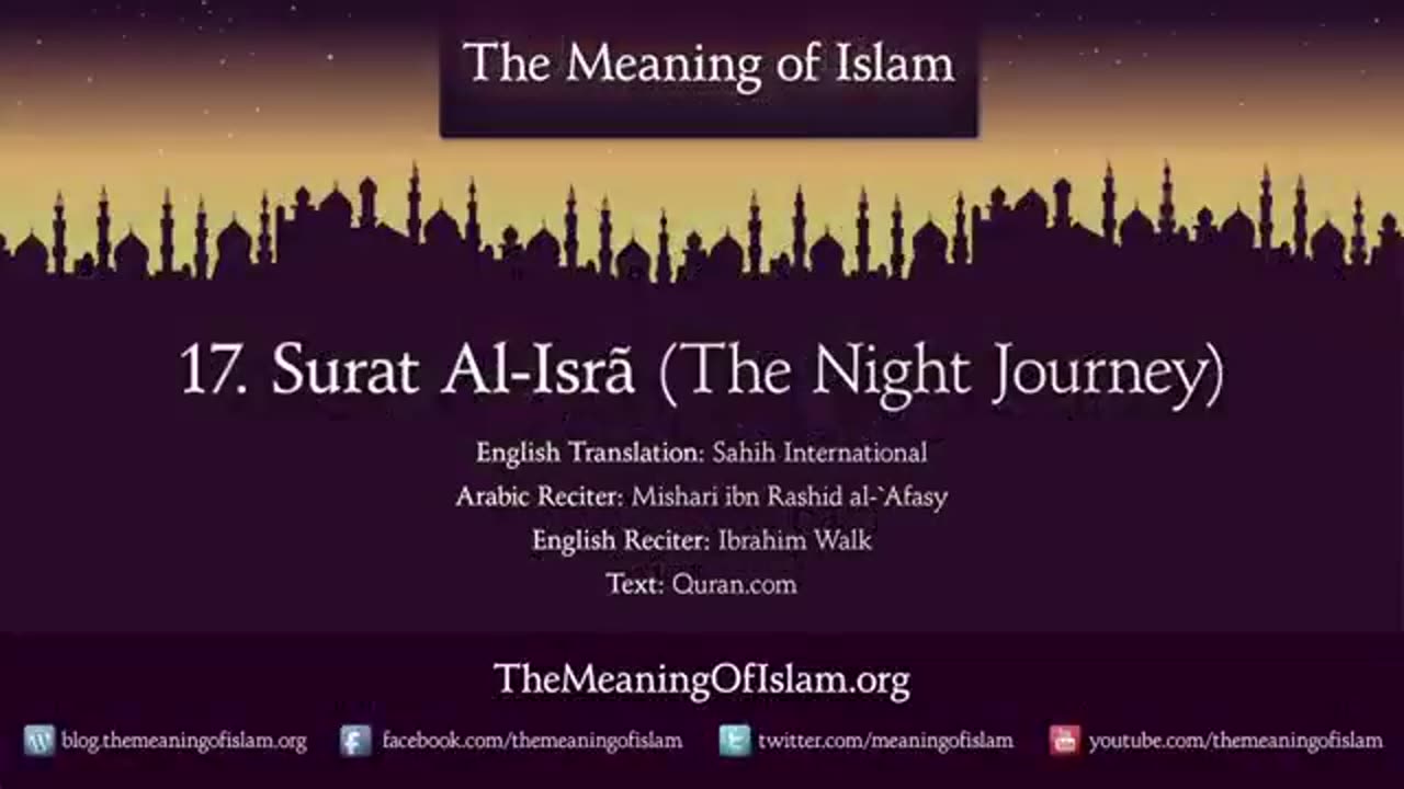 Quran: 17. Surat Al Isra (The Night Journey): Arabic and English translation