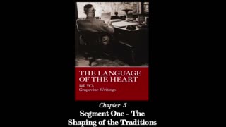 The Language Of The Heart - Chapter 5: "Segment One - The Shaping of the Traditions"