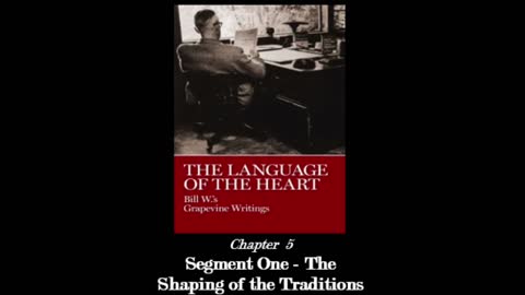 The Language Of The Heart - Chapter 5: "Segment One - The Shaping of the Traditions"