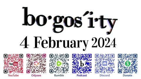 🎙️Bogosity Podcast for 04 February 2024