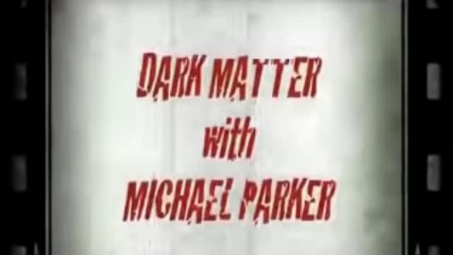 Dark Matter with Michael Parker - The Billy Meier Contacts - Michael Horn (12-10-2006)