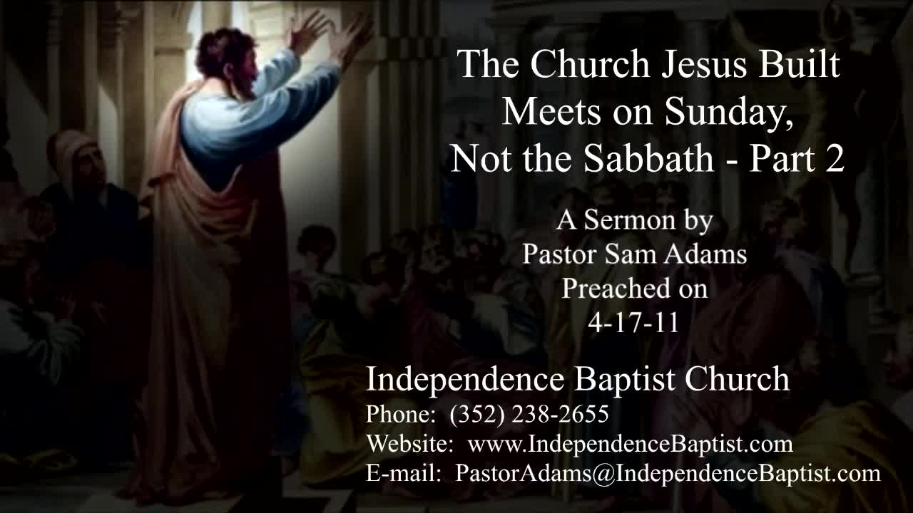 The Church Jesus Built Meets on Sunday, Not the Sabbath