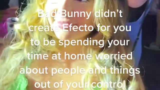 Bad Bunny didn't create Efecto for you