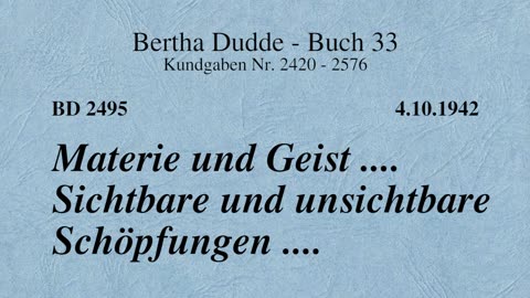 BD 2495 - MATERIE UND GEIST .... SICHTBARE UND UNSICHTBARE SCHÖFPUNGEN ....