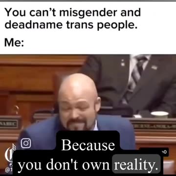 You CAN'T MisGender & DEADNAME Trans-Delusionals