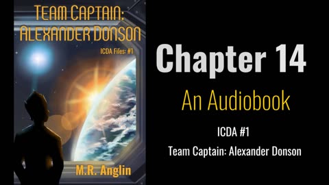 ICDA #1 Audiobook | Team Captain Alexander Donson |Chapter 14