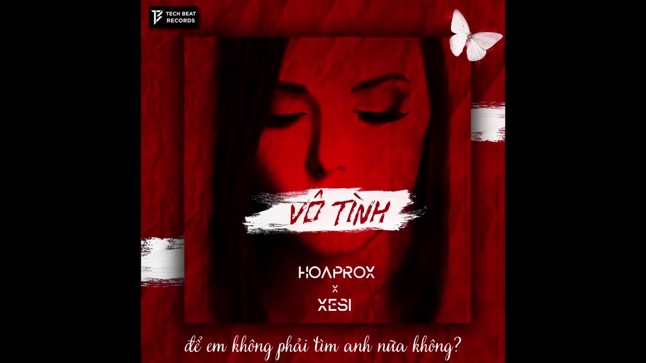 HOAPROX x XESI - VÔ TÌNH | Official Lyric Video