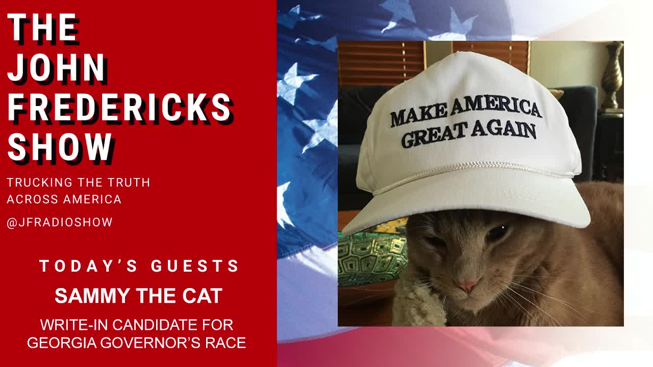 JF: "If you don't like the other candidates, write-in Sammy the Cat, he's the cutest one"