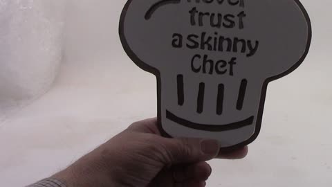 Make this "Never trust a skinny chef" sign