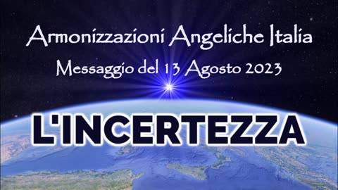 L'incertezza • Armonizzazioni Angeliche Italia | Simone Venditti