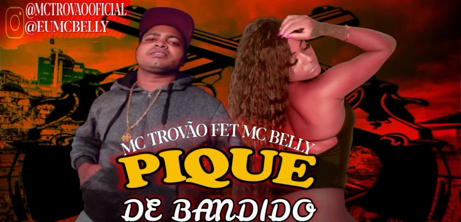 MC TROVÃO FEAT MC BELLY PIQUE DE BANDIDO