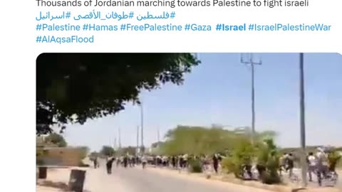 Breaking News Thousands of Jordanian marching towards Palestine to fight israeli