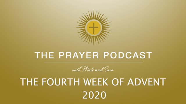 The Fourth Week of Advent 2020