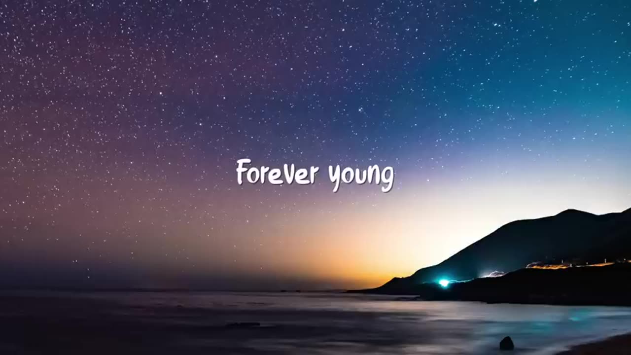 # music # forever young #