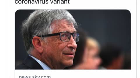 Bill Gates predicts ‘more fatal’ and ‘more transmissive’ COVID variant is coming