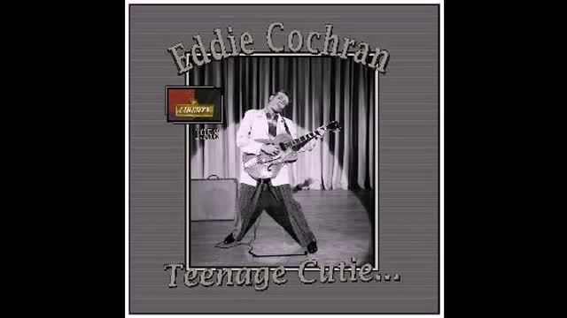 Eddie Cochran - Teenage cutie