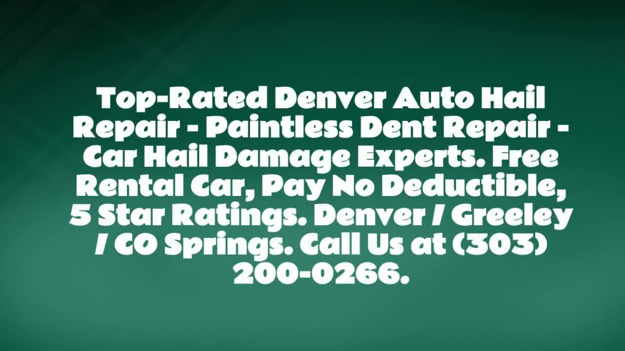 Denver Paintless Dent Repair