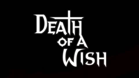 Death of a Wish - Official Launch Trailer