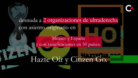 Contralínea / RS - Hazte Oír y Citizen Go la estructura de la ultraderecha en México, España y el mundo