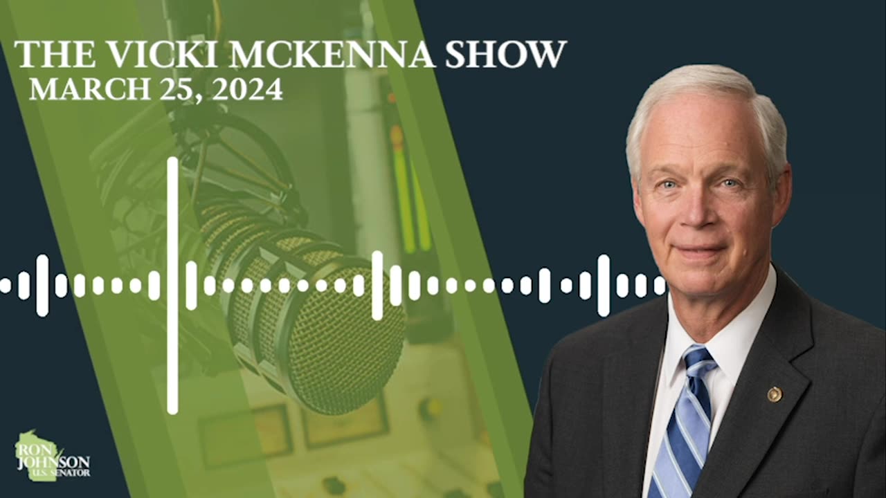 Sen. Johnson on The Vicki McKenna Show 3.25.24